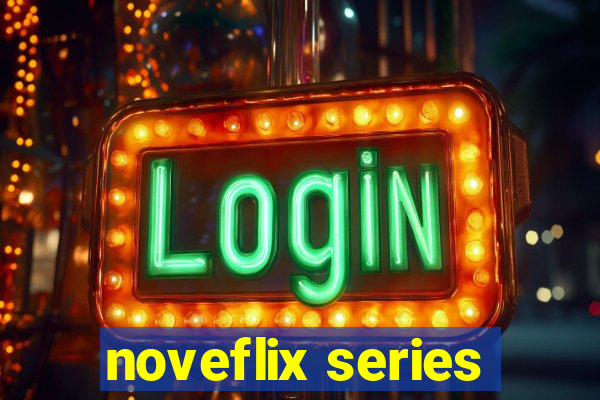 noveflix series